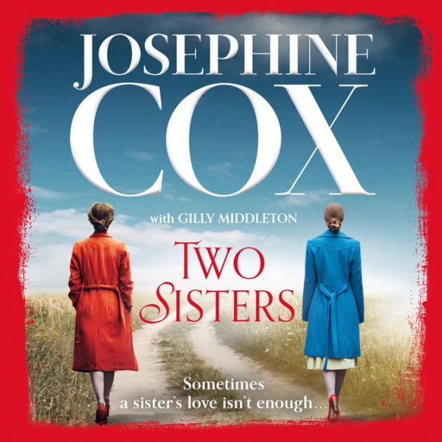 Two Sisters: A gripping family saga from the Sunday Times bestselling ...