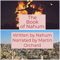 Book of Nahum, The - The Holy Bible King James Version (Abridged)