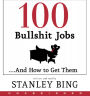 100 Bullshit Jobs...And How to Get Them