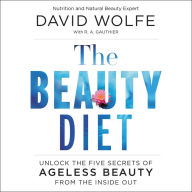 The Beauty Diet: Unlock the Five Secrets of Ageless Beauty from the Inside Out