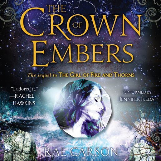 The Crown of Embers (Girl of Fire and Thorns Series #2)