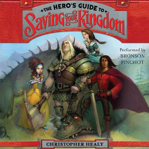 The Hero's Guide to Saving Your Kingdom