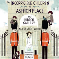The Hidden Gallery: The Incorrigible Children of Ashton Place, Book 2