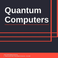 Quantum Computers