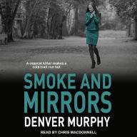 Smoke and Mirrors: A copycat killer makes a cold trail run hot