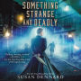 Something Strange and Deadly (Something Strange and Deadly Series #1)