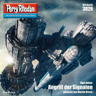 Perry Rhodan 3029: Angriff der Signaten: Perry Rhodan-Zyklus 