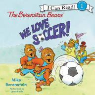 The Berenstain Bears: We Love Soccer!