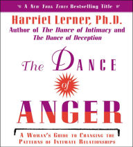 The Dance of Anger (Abridged)