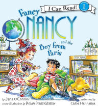 Fancy Nancy and the Boy from Paris (I Can Read Book 1 Series)
