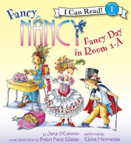 Fancy Nancy: Fancy Day in Room 1-A (I Can Read Book 1 Series)