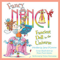 Fanciest Doll in the Universe (Fancy Nancy Series)