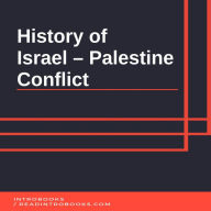 History of Israel - Palestine Conflict
