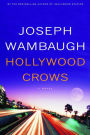 Hollywood Crows: A Novel