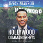 The Hollywood Commandments: A Spiritual Guide to Secular Success