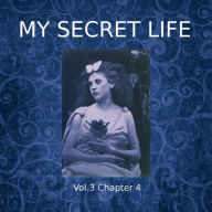 My Secret Life, Vol. 3 Chapter 4 (Abridged)