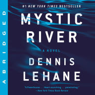 Mystic River: A Novel (Abridged)