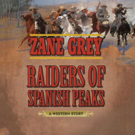 Raiders of Spanish Peaks