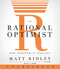 The Rational Optimist: How Prosperity Evolves