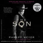 The Son: A Multigenerational Saga of Wealth and Power in Texas