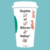 Sophia of Silicon Valley: A Novel