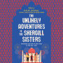 The Unlikely Adventures of the Shergill Sisters: A Novel