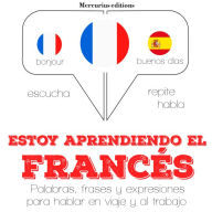 Estoy aprendiendo el francés