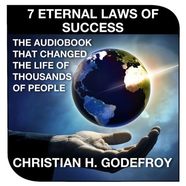 The 7 Eternal Laws of Success