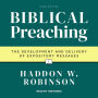 Biblical Preaching: The Development and Delivery of Expository Messages: 3rd Edition