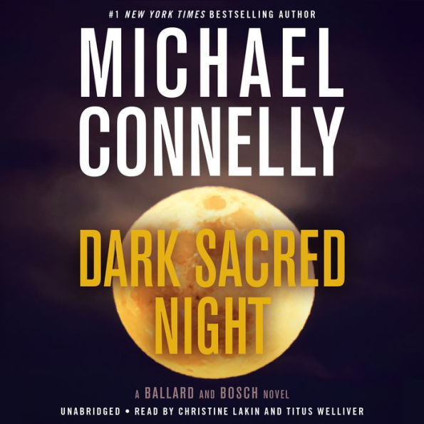 Dark Sacred Night (Harry Bosch Series #21 and Renée Ballard Series #2)