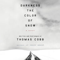 Darkness the Color of Snow: A Novel