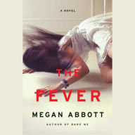 The Fever: A Novel
