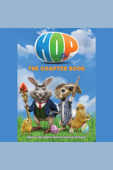 Hop: The Chapter Book: The Chapter Book