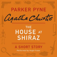 The House at Shiraz: A Short Story