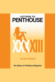 Letters to Penthouse XXXXIII: Go Sex Yourself