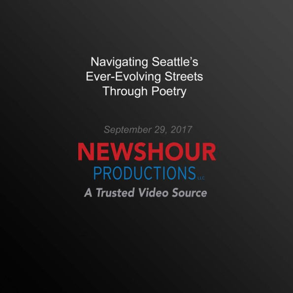 Navigating Seattle's Ever-Evolving Streets Through Poetry