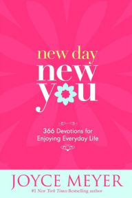 New Day, New You: 366 Devotions for Enjoying Everyday Life