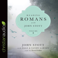 Reading Romans with John Stott: Volume 1