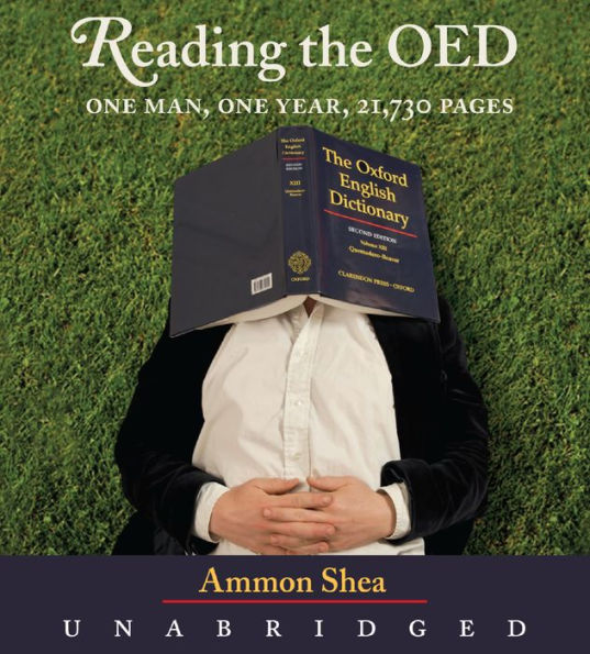 Reading the OED: One Man, One Year, 21,730 Pages