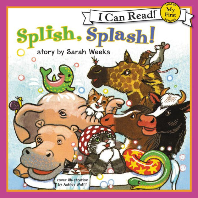 Splish, Splash!: My First I Can Read! by Sarah Weeks, HarperAudio ...