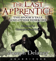 The Spook's Tale and Other Horrors (Last Apprentice Series)