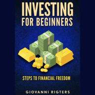 Investing for Beginners: Steps to financial freedom