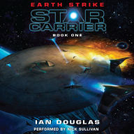 Earth Strike: Star Carrier: Book One