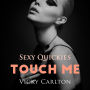 Touch me. Sexy Quickies: Erotisches Hörbuch