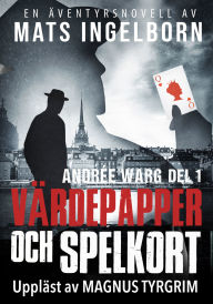 Värdepapper och spelkort: Andrée Warg Del 1