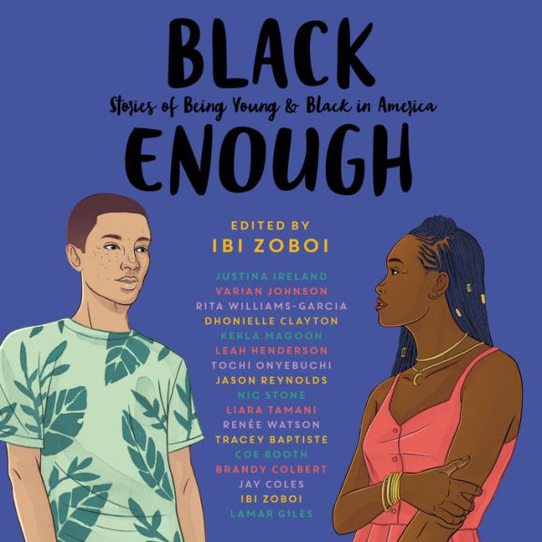 Black Enough: Stories of Being Young & Black in America