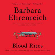 Blood Rites: Origins and History of the Passions of War