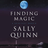 Finding Magic: A Spiritual Memoir