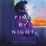 The Fire by Night: A Novel