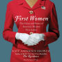 First Women: The Grace and Power of America's Modern First Ladies